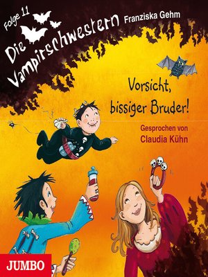 cover image of Die Vampirschwestern. Vorsicht, bissiger Bruder! [Band 11]
